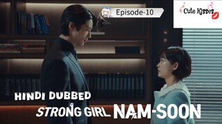 Strong Girl Nam-Soon (2023) S-1| Epi-10 Hindi dubbed Korean drama 720p