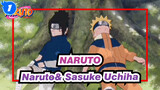 [NARUTO] Listen To The Story Of Naruto Uzumaki And Sasuke Uchiha/MAD/AMV_1