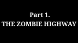 ( Zombie Highway part 1 ) | "Created by"Uchiha Jefriyoo