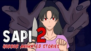 PINOY ANIMATED STORY| SAPI | Part 2 | TAGALOG HORROR ANIMATED STORIES | PINOY NIGHTMARE