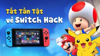 Hướng dẫn sử dụng Nintendo Switch H@ck & Những điều cần lưu ý