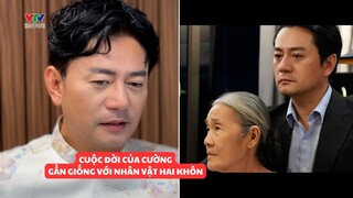 Trương Minh Cường vào vai Hai Khôn của Lật mặt 7 vì có cuộc đời gần giống nhân vật