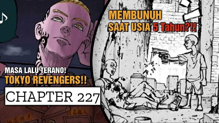 MASA LALU TERRANO SOUTH!! | SUDAH BISA MEMBUNUH SEJAK UMUR 5 TAHUN!!! | TOKYO REVENGERS CHAPTER 227