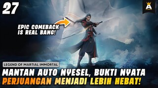 DARI MANUSIA MENJADI DEWA SERTA RAJA IBLIS! | LEGEND OF MARTIAL IMMORTAL EPISODE 27