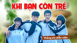 Thông tin dàn diễn viên trong KHI BẠN CÒN TRẺ