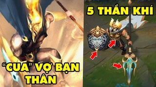 TOP 4 Bí Mật về Pantheon làm lại: Sống lỗi cua luôn vợ bạn, 1 Skin sở hữu 5 thần khí thần thoại