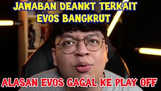 KLARIFIKASI DEANKT TERKAIT EVOS BANGKRUT & ALASAN GAGAL KE PLAYOFF