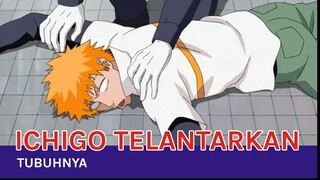 Ichigo Sembarangan Kalau Letakin Tubuhnya 😅