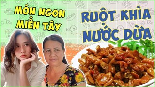 RUỘT HEO KHÌA NƯỚC DỪA by Chị Mẹ ❤️ Min Thư Miền Tây