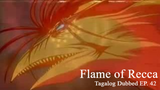 Flame of Recca [TAGALOG] EP. 42