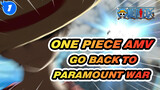 [One Piece AMV] Luffy Goes Back to Paramount War And Saves Ace (3)_1