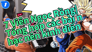 7 Viên Ngọc Rồng| Tổng hợp các bài nhạc nền kinh điển  ✨ Dragon Ball Z (Bản Piano）_1