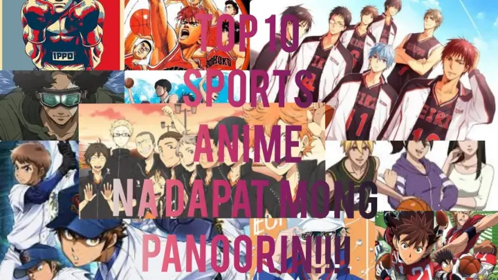 Top 10 Sports anime - Sports Anime na Dapat mong panoorin!!!!. [Top 10 Sports Anime Tagalog Review]