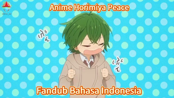 Fandub Bahasa Indonesia Anime Horimiya Peace "Motoko Iura Mode Tsundere"