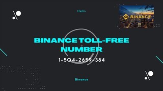 Binance $ Toll free heLpLine number (*1-504-2659-384*) Binance