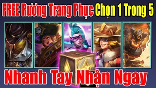 Hướng dẫn nhận Rương Trang Phục Chọn 1 Trong 5 FREE TOÀN SERVER ?? - Dân cày không nên bỏ qua