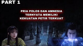 DIANGGAP LEMAH & AMNESIA, TERNYATA MEMILIKI KEKUATAN PETIR - ALUR CERITA THE WORLD OF FANTASY PART 1