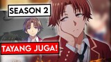Tayang Juga! Classroom Of The Elite Season 2 Episode 1 Rilis!