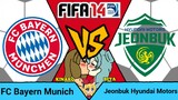 FIFA 14: Rest of World | Episode 1 (FC Bayern Munich VS Jeonbuk FC)