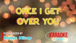 Once I Get Over You - Ronnie Milsap | Karaoke Version |HQ 🎼📀▶️
