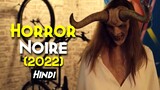Horror Noire : A History of Black Horror (2022) Explained | 6 Horrifying Stories | Horror Anthology