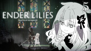 【Ender Lilies】 Tiro Finale! 【#5】