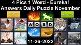 4 Pics 1 Word - Eureka! - 26 November 2022 - Answer Daily Puzzle + Bonus Puzzle
