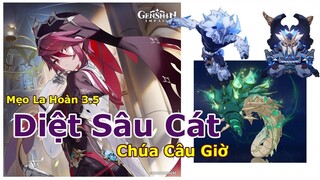 [La Hoàn 3.5 ] Chiến Lựợc Full Sao, Cách Chiến Đấu Với Sâu Cát Siêu Câu Giờ Và Nhoi | Genshin Impact