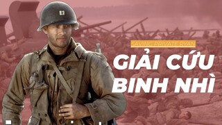 Hi sinh một tiểu đội để cứu 1 binh nhì | Recap Xàm: Saving Private Ryan