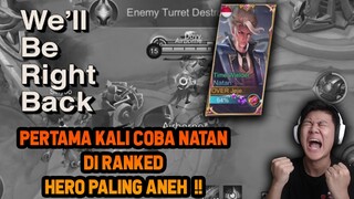 PERTAMA KALI COBA NATAN DI RANKED HERO PALING ANEH SE MOBILE LEGEND ! - Mobile Legend