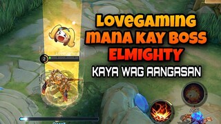 LoveGaming mana kay boss ELMIGHTY 🤣