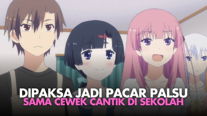 DIPAKSA JADI PACAR PALSU SAMA CEWEK CANTIK??? SIAPA YANG NOLAK | REKOMENDASI ANIME ROMANCE