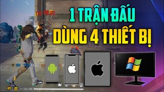 Free Fire Trong 1 Trận Đấu Sử Dụng 4 Thiết Bị