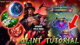 I FINALLY DECIDED TO MAKE CLINT TUTORIAL | BEGINNERS GUIDE - MOBILE LEGENDS