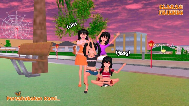 CLARA & FRIENDS [ SUSAH SENANG KITA 🥰 ] __ SAKURA SCHOOL SIMULATOR