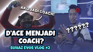 D'ACE NAK SWAP DENGAN PADEL JADI COACH?! | SUHAZ EVOS VLOG #2