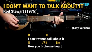 I Don't Want to Talk About It - Rod Stewart (1975) - Easy Guitar Chords Tutorial with Lyrics