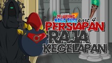 Persiapan Raja Kegelapan | PNS Part 4 | Animasi Lokal