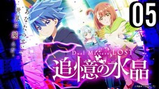 Duel Masters LOST: Crystal of Reminiscence Episode 5