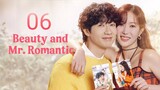 🇰🇷EP 6 | Beauty and Mr. Romantic (2024) [EngSub]