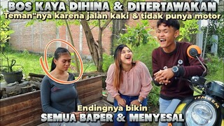 BOS CANTIK PURA PURA MISKIN & TIDAK BAWA MOTOR | DIHINA TEMAN"NYA - Ternyata dia seorang ?