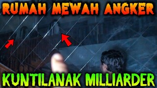 🔴 326- KUNTILANAK MILLIARDER PUNYA RUMAH MEWAH