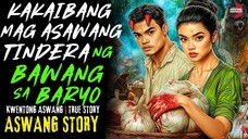 KAKAIBANG MAG ASAWANG TINDERA NG BAWANG SA BARYO | Kwentong Aswang | True Story | 04/14/2025 🎬