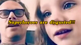 Superheroes are despised by children at home