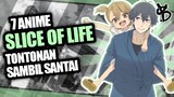 7 Rekomendasi Anime Slice of Life Paling Seru!