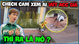 NTN thử check cam xem ai là người “ Vứt Acc Giả ” và cái kết bất ngờ ?