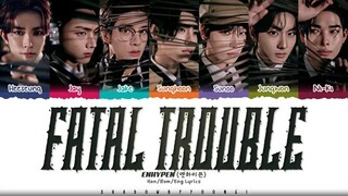 Fatal Trouble by ENHYPEN