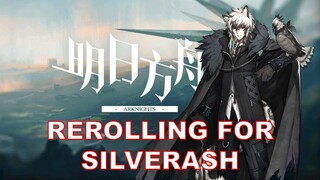 Arknights Rerolling for SilverAsh!