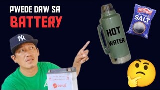 TUBIG NA MAINIT AT ASIN PWEDE NGA BA ILAGAY SA BATTERY?