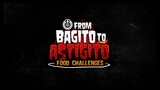 From Bagito to Astigito Food Challenges: Pulutan